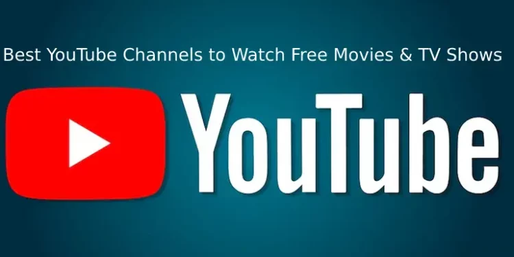 10 Best YouTube Channels to Watch Free